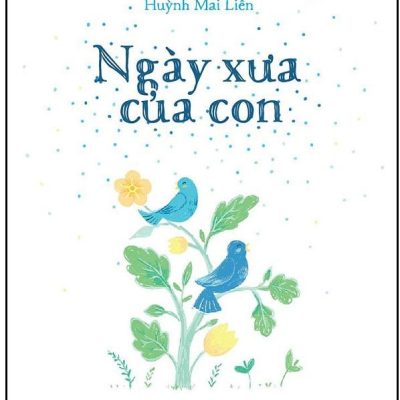 Ngày Xưa Của Con - Huỳnh Mai Liên