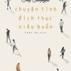 Chuyện Tình Đích Thực Siêu Buồn - Gary Shteyngart