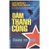 Dám Thành Công - Jack Canfield, Mark Victor Hansen
