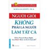 Người Giỏi Không Phải Là Người Làm Tất Cả - Donna M. Genett, PH. D.