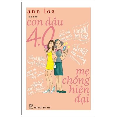 Con Dâu 4.0 - Mẹ Chồng Hiện Đại - Ann Lee