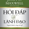 Hỏi Đáp Về Lãnh Đạo - John C. Maxwell