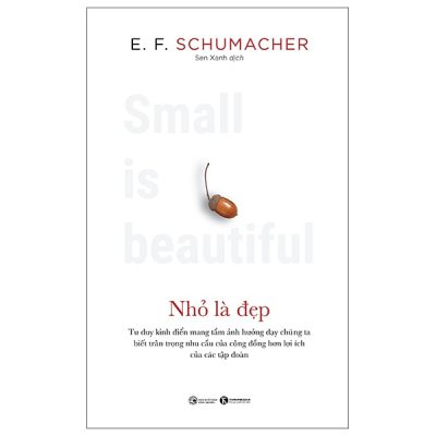 Nhỏ Là Đẹp - E. F. Schumacher