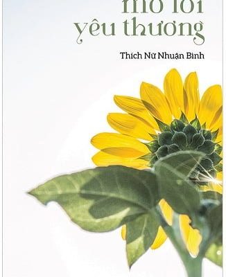 Mở Lối Yêu Thương - Thích Nữ Nhuận Bình