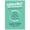 Subscribe? Ok, Tôi Đăng Ký! - Tien Tzuo, Gabe Weisert
