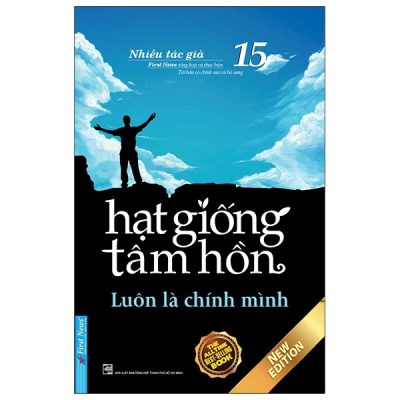 Hạt Giống Tâm Hồn - Tập 15: Luôn Là Chính Mình