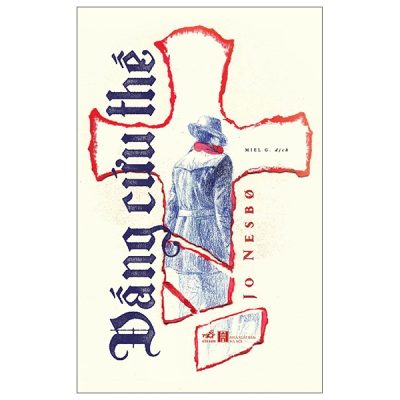 Đấng Cứu Thế - Jo Nesbo