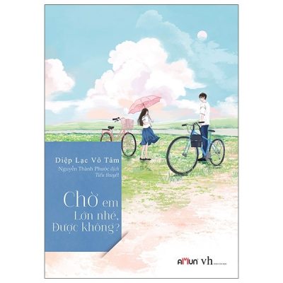 Chờ Em Lớn Nhé Được Không? - Diệp Lạc Vô Tâm