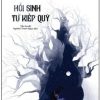Hồi Sinh Từ Kiếp Quỷ - Thủy Hợp