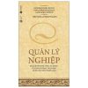 Quản Lý Nghiệp - Geshe Michael Roach, Lama Christie McNally, Michael Gordon