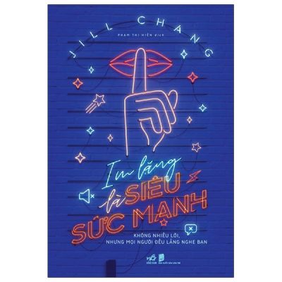 Im Lặng Là Siêu Sức Mạnh - Jill Chang