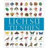 Lịch Sử Tự Nhiên - Bách Khoa Thư Bằng Hình Về Vạn Vật Trên Trái Đất (Bìa Cứng) - DK