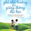 Từ Ghế Nhà Trường Đến Giảng Đường Đại Học - Lý Nhược Thần