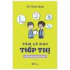 Tâm Lý Học Tiếp Thị - Bí Kíp Đọc Vị Khách Hàng - Hà Thánh Quân