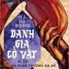 Danh Gia Cổ Vật - Bí Ẩn Thanh Minh Thượng Hà Đồ - Mã Bá Dung