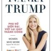 Phụ Nữ Hiện Đại Viết Lại Luật Thành Công - Ivanka Trump