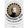 Masayoshi Son - Tỉ Phú Liều Ăn Nhiều - Onishi Takahiro