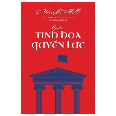 Giới Tinh Hoa Quyền Lực - C. Wright Mills