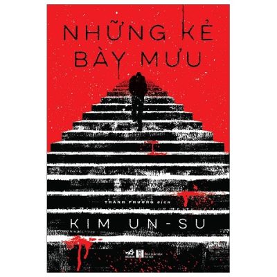 Những Kẻ Bày Mưu - Kim Un Su