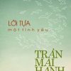 Lời Tựa Một Tình Yêu - Trần Mai Hạnh