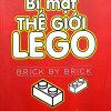 Bí Mật Thế Giới LeGo - Lego Và Hành Trình Chinh Phục Thế Giới Đồ Chơi - David C. Robertson, Bill Breen