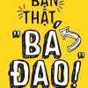 Bạn Thật “Bá Đạo”! - Jen Sincero
