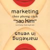 Marketing Theo Phong Cách Sao Kim (Tái Bản 2018) - Hemawan Kartajaya