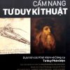 Cẩm Nang Tư Duy Kĩ Thuật - Richard Paul , Robert Niewoehner Linda Elder
