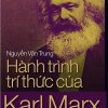 Hành Trình Trí Thức Của Karl Marx - Nguyễn Văn Trung