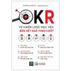 OKR - Từ Chiến Lược Mục Tiêu Đến Kết Quả Then Chốt - Masaru Amono