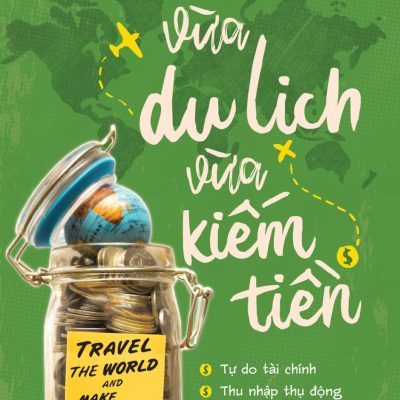 Vừa Du Lịch Vừa Kiếm Tiền - Amit Offir