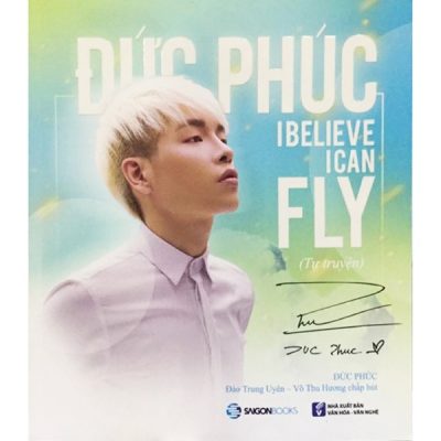 (Phiên Chợ Sách Cũ) I Believe I Can Fly - Đức Phúc, Mới 80% S0908
