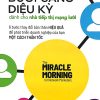 Buổi Sáng Diệu Kỳ Dành Cho Nhà Tiếp Thị Mạng Lưới - Hal Elrod, Pat Petrini, Honorée Corder