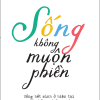 Sống Không Muộn Phiền - Naoki Yahagi