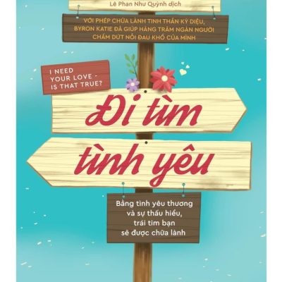 Đi Tìm Tình Yêu - Byron Katie