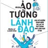Những Ảo Tưởng Lãnh Đạo - Jo Owen