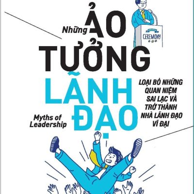 Những Ảo Tưởng Lãnh Đạo - Jo Owen