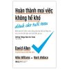 Hoàn Thành Mọi Việc Không Hề Khó Dành Cho Tuổi Teen - David Allen, Mike Williams, Mark Wallace