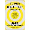 Siêu Năng Lực - Super Better - Jane McGonigal