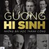 Gương Hi Sinh - Những Bài Học Thành Công - Nguyễn Hiến Lê