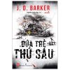 Đứa Trẻ Thứ Sáu - J. D. Barker