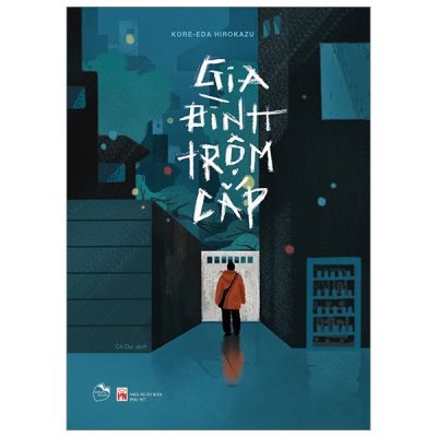 Gia Đình Trộm Cắp - Kore-eda Hirokazu