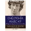 Chủ Nghĩa Khắc Kỷ – Phong Cách Sống Bản Lĩnh Và Bình Thản – William B. Irvine