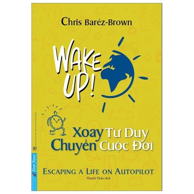 Xoay Tư Duy Chuyển Cuộc Đời - Chris Baréz-Brown