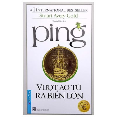 Ping - Vượt Ao Tù Ra Biển Lớn - Stuart Avery Gold