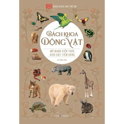 bách khoa cho trẻ em bách khoa Động vật (bìa cứng) (tái bản 2021) dk