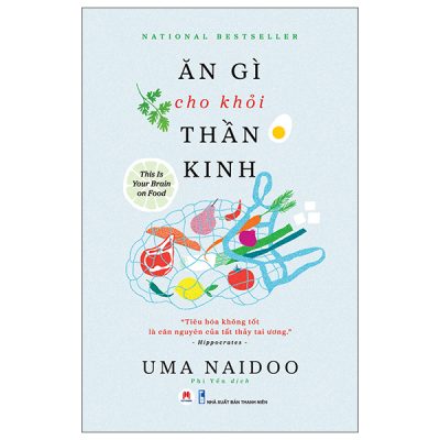 Ăn Gì Cho Khỏi Thần Kinh - Uma Naidoo