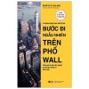 Bước Đi Ngẫu Nhiên Trên Phố Wall - Burton G. Malkiel