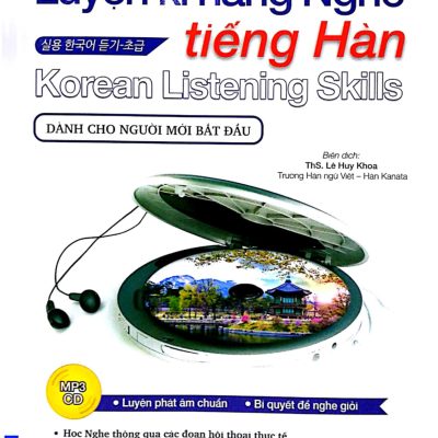 Luyện Kĩ Năng Nghe Tiếng Hàn - Dành Cho Người Mới Bắt Đầu (Kèm CD) - Cho Jaehee, Oh Minam
