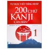 Tự Học Viết Tiếng Nhật - 200 Chữ Kanji Căn Bản - Tập 1 - Eriko Sato